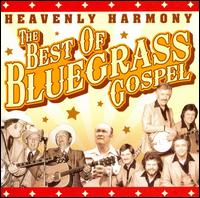 Heavenly Harmony: The Best of Bluegrass von Various Artists