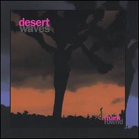 Desert Waves von Mark Rownd