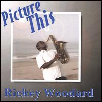 Picture This von Rickey Woodard