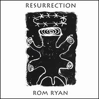 Resurrection von Rom Ryan