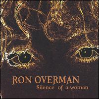 Silence of a Woman von Ron Overman