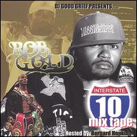 I - 10 Mixtape von Rob Gold