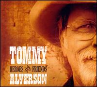 Heroes and Friends von Tommy Alverson