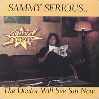 Doctor Will See You Now von Sammy Serious