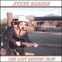 Last Cowboy Song von Steve Barker