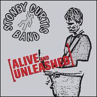 Alive & Unleashed von Stoney Curtis