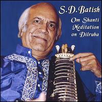 Om Shanti Meditation: Dilruba von S.D. Batish