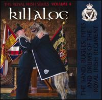 Killaloe: Royal Irish, Vol. 4 von Band of the Royal Irish Regiment