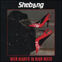 Wild Nights in High Heels von Shebang