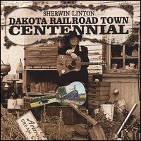 Dakota Railroad Town Centennial von Sherwin Linton