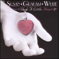 Show a Little Heart von Susan Graham White