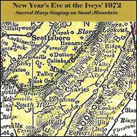 New Year's Eve at the Iveys' 1972 von Sacred Harp Singers