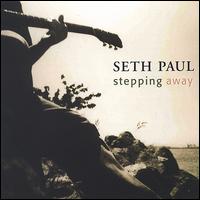 Stepping Away von Seth Paul