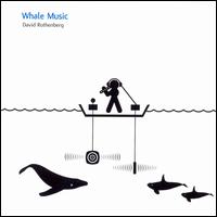 Whale Music von David Rothenberg