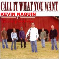 Call It What You Want (Appelee-Le Ca Tu Veux) von Kevin Naquin