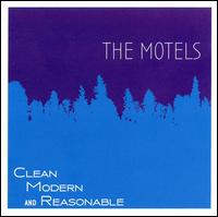 Clean, Modern and Reasonable von The Motels