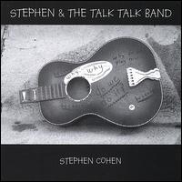 Stephen and the Talk Talk Band von Stephen Cohen