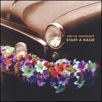 Start a Rage von Steve Lambert