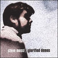 Glorified Demos von Steve Moss