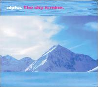 Sky Is Mine von Alpha