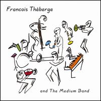 Medium Band von Francois Theberge