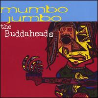 Mumbo Jumbo von Buddaheads