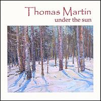 Under the Sun von Thomas Martin