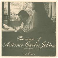 Music of Antonio Carlos Jobim: Ipanema von Lisa Ono