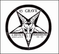 Devil's Possessions von .45 Grave