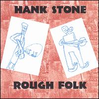 Rough Folk von Hank Stone