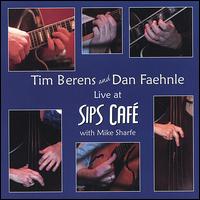 Tim Berens and Dan Faehnle: Live at Sips Cafe von Tim Berens