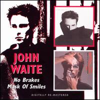 No Brakes/Mask of Smiles von John Waite