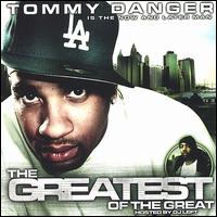 Greatest of the Great von Tommy Danger