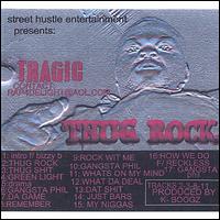 Thug Rock von Tragic