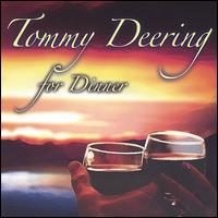 Tommy Deering for Dinner von Tommy Deering