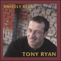 Unholy Blue von Tony Ryan