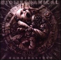 Cannibalised [Bonus Tracks] von Biomechanical