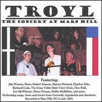 Troyl: The Concert at Mars Hill von Jim Wearne