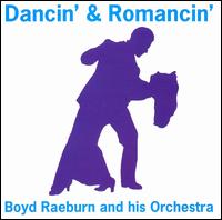 Dancin' & Romancin' von Boyd Raeburn