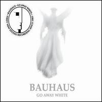 Go Away White von Bauhaus