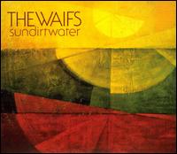 Sundirtwater von The Waifs