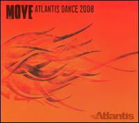 Move: Atlantis Dance 2008 von Manny Lehman