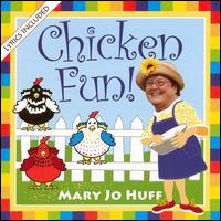 Chicken Fun! von Mary Jo Huff