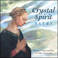 Crystal Spirit - The Healing Sounds of Crystal Singing Bowls von Yatri