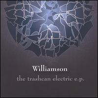 Trashcan Electric von Williamson