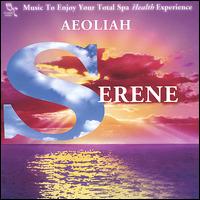 Serene: Music for Spas von Aeoliah