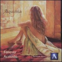 Forever Acoustic von Alquimia