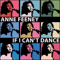 If I Can't Dance von Anne Feeney