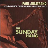 Sunday Hang von Paul Ahlstrand