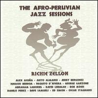 Afro-Peruvian Jazz Sessions von Richie Zellon